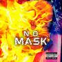 No Mask, Vol. 1 (Explicit)