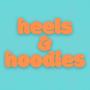 heels & hoodies