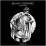 Zenith / Serrated