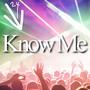 Know Me