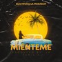 Miénteme (feat. Nelly Gutierrez)