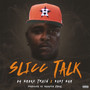 Slicc Talk (feat. Baby Sam) [Explicit]