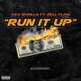 Run It Up (feat. Dell Flow) [Explicit]