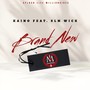 Brand New (feat. SLM Wick)