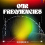 Our Frequencies