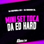 Mini Set Toca da ED Hard (Explicit)