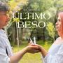 ULTIMO BESO