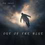 Out of the Blue (Explicit)