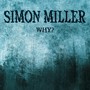 Why? (Simon Miller Theme)