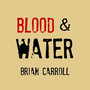 Blood & Water