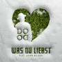 Was Du Liebst (feat. Laura Bilgeri)