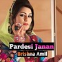 Pardesi Janan