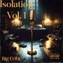 Isolation, Vol. 1 (Explicit)