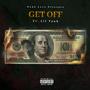 Get Off (feat PMB Lil Tank) [Explicit]