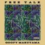 FREE TALK (Explicit)