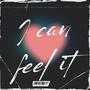 I can feel it (Explicit)