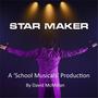 Star Maker (original theater soundtrack (schoolmusicals.co.nz)