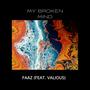 My Broken Mind (feat. Valious) [Explicit]