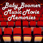 Baby Boomer Music Movie Memories