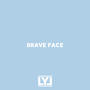 Brave Face (Explicit)