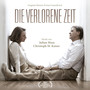 Die verlorene Zeit / Remembrance (Original Motion Picture Soundtrack)