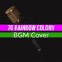 7G Rainbow Colony
