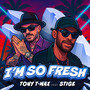 I'm So Fresh (Explicit)
