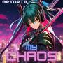 My Chaos (Explicit)