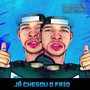 Já chegou o frio (Explicit)