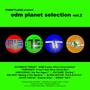 EDM Planet Selection Vol.2