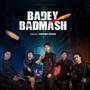 Badey Badmash