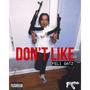 Don't Like (Explicit)