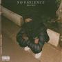 No Violence (Explicit)