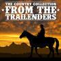 The Country Collection from the Trailenders