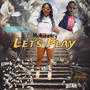 Lets Play (Explicit)