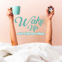 Wake Up with Chill Out Vibes