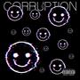 CORRUPTED (Explicit)