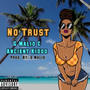 No Trust (feat. G Malio) [Explicit]