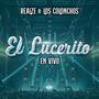 El Lucerito (feat. Los Colonchos)