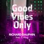 Good Vibes Only