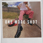 One More Shot (Explicit)