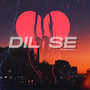 Dil Se (Explicit)