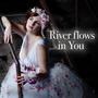 River Flows in You