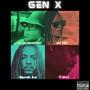 GEN X (feat. K Waz The Lyrical Psycho, Speak Lo & J Pad Da Juggernaut) [Explicit]