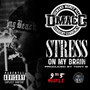 Stress on My Brain (Explicit)