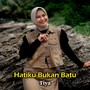 Hatiku Bukan Batu