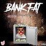 Bank Fat (feat. DJ Bank Shaq & Shakur) [Explicit]