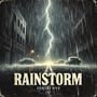 Rainstorm (Explicit)