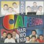 Caferana Harmonia