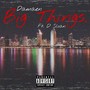 Big Things (Explicit)